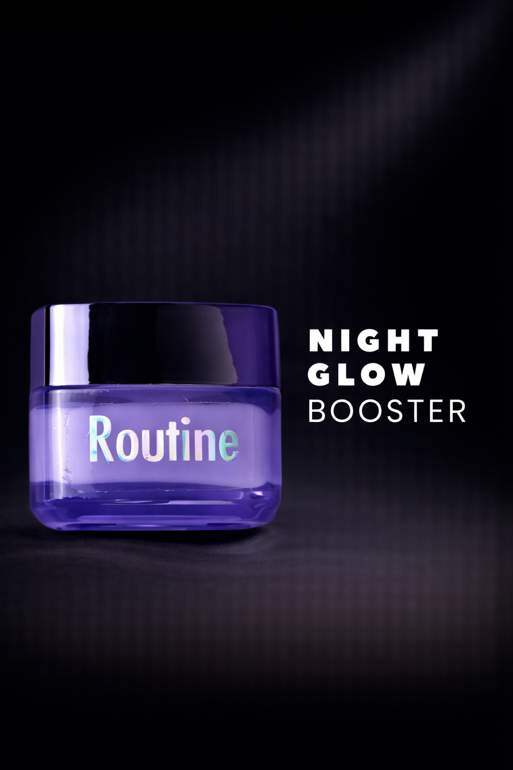 ROUTINE | NIGHT GLOW CREAM
