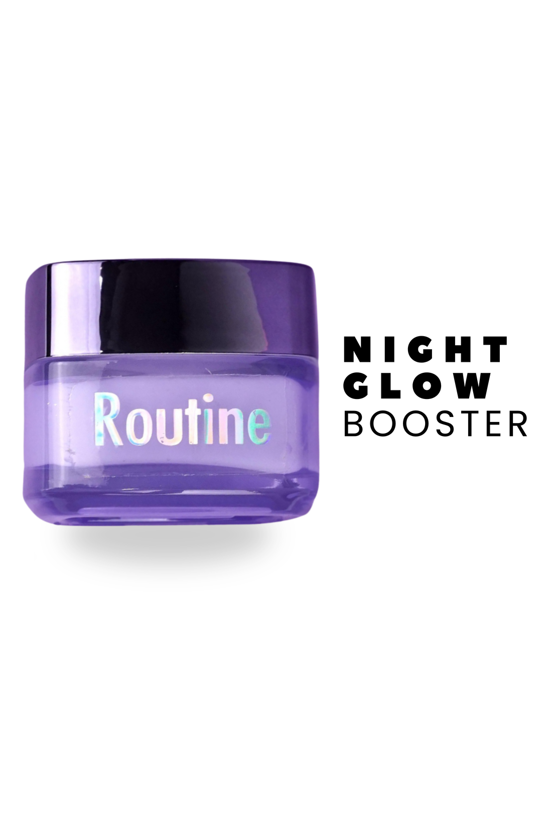 ROUTINE | NIGHT GLOW CREAM